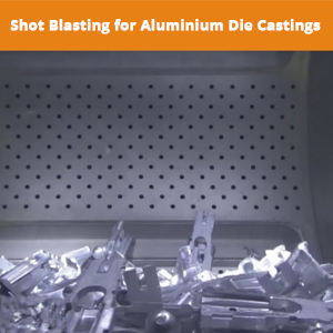 Shot Blasting Machine for Aluminium Die Castings